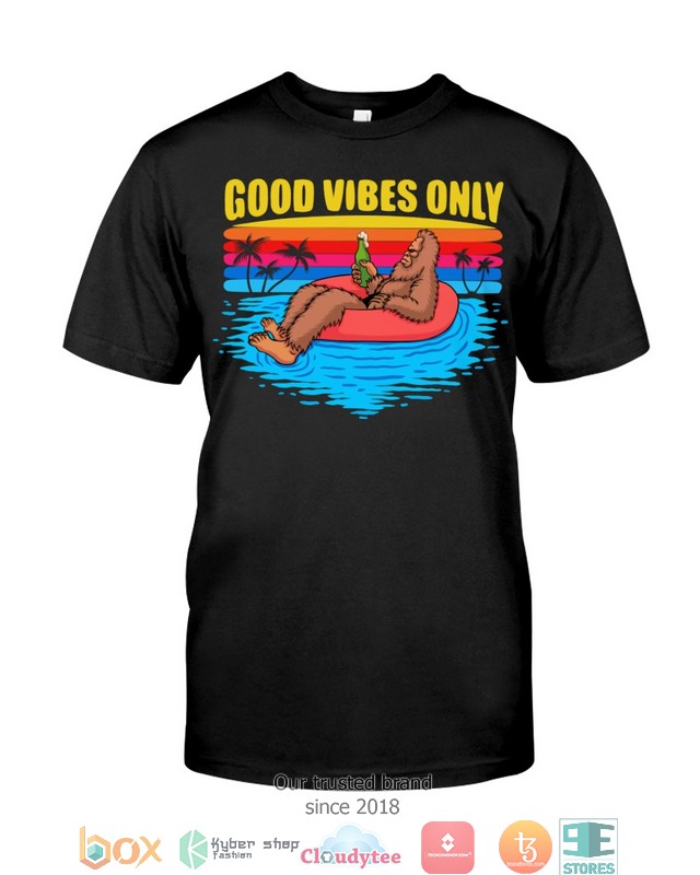 Good Vibes Only 1 shirt hoodie 1