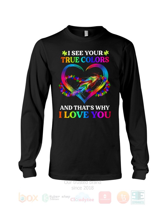 BEST I See Your True Colors and That's Why I Love You All Over Print Hoodie, Shirts 10 I See Your True Colors and Thats Why I Love You Hoodie Shirt 1 2 3 4 5 6 7 8 9