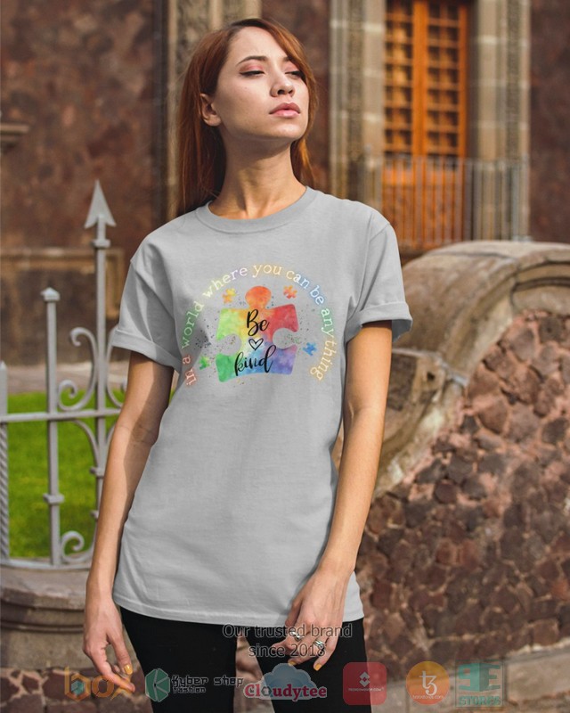 In A World Where You Can Be Anything Be Kind Shirt Hoodie 1 2