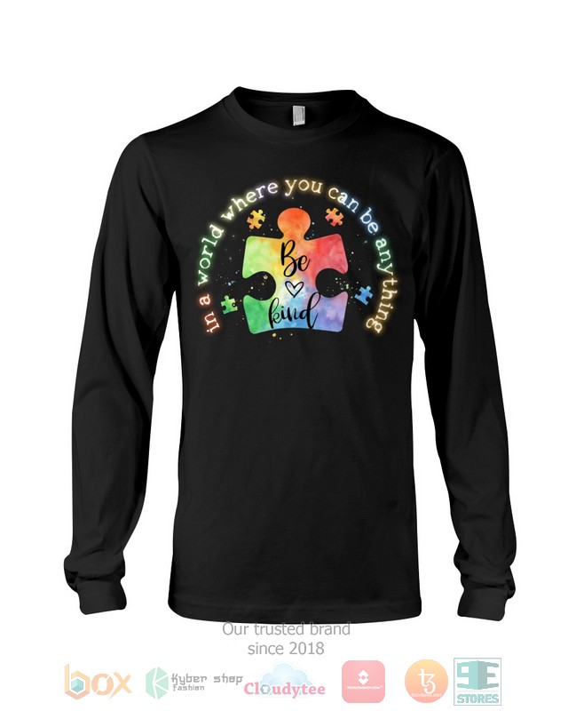 In A World Where You Can Be Anything Be Kind Shirt Hoodie 1 2 3 4 5 6 7 8 9 10 11 12 13 14 15 16 17 18 19