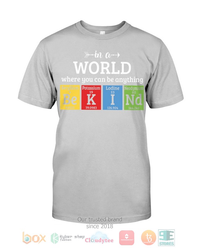 In A World Where You Can Be Anything Shirt Hoodie