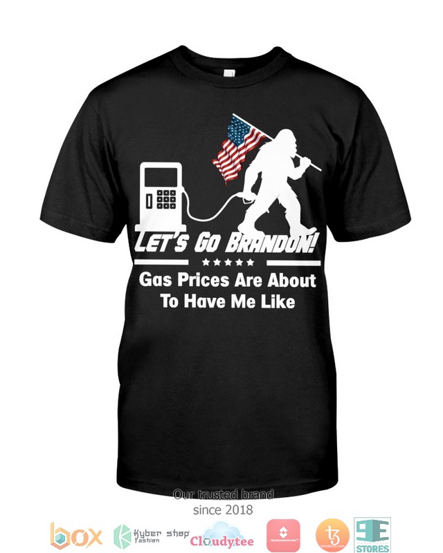 LetS Go Brandon Gas Prices Are About To Have Me Like Shirt Hoodie 1