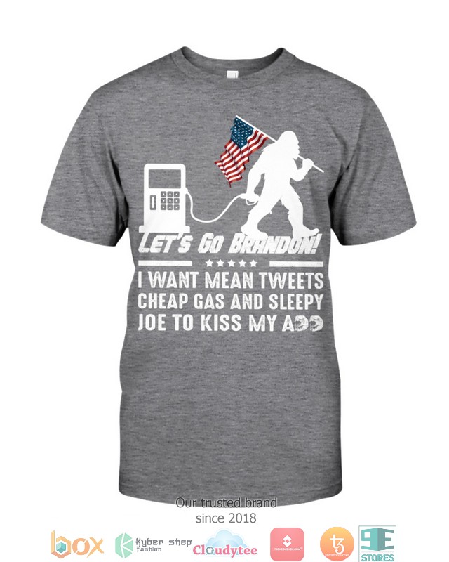 LetS Go Brandon I Want Mean Tweets Cheap Gas Shirt Hoodie 1