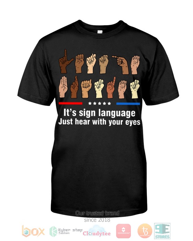 Lets Go Brandon Its Sign Language Just Hear With Your Eyes Shirt Hoodie 1 2
