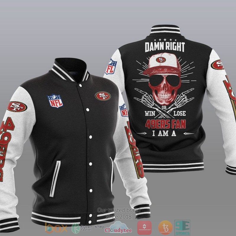 NFL San Francisco 49Ers I Am A 49Ers Fan Baseball Jacket
