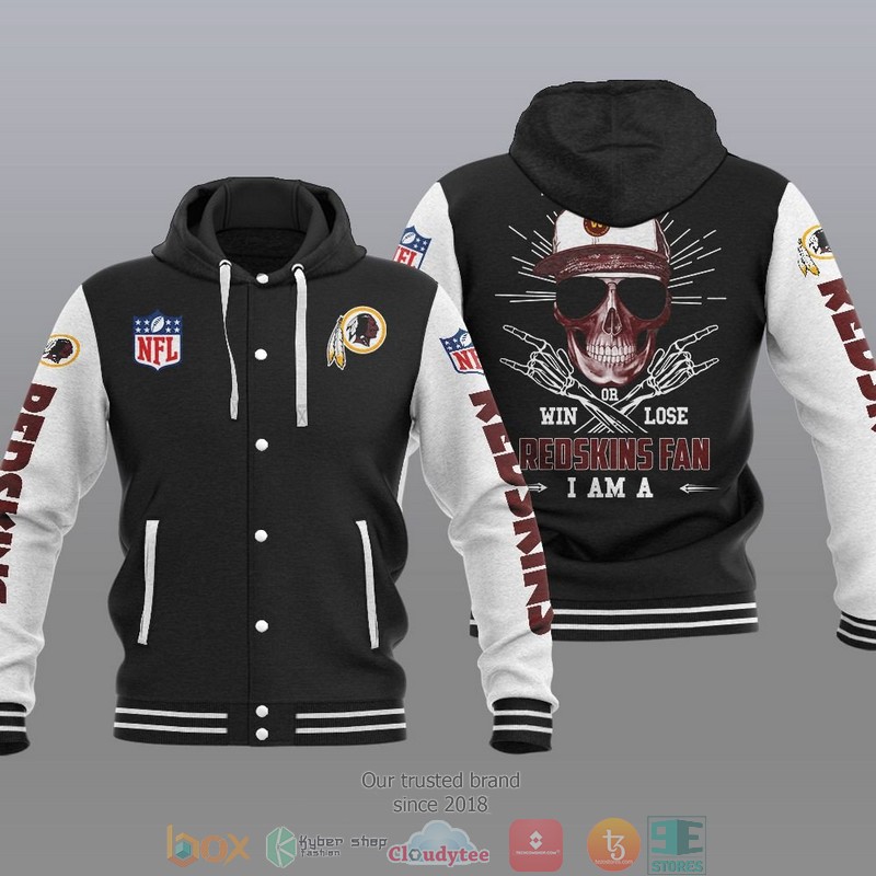 NFL Washington Football Team I Am A Redskins Fan Baseball Hoodie Jacket