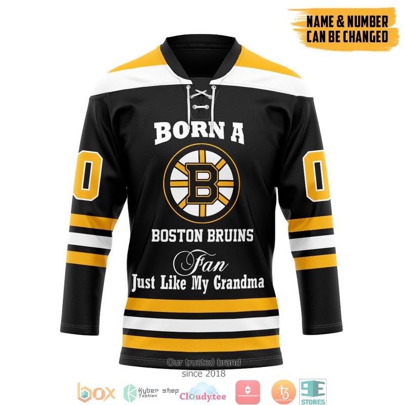 NHL Born A Boston Bruins Fan Just Like My Grandma Custom Name And Number Hockey Jersey