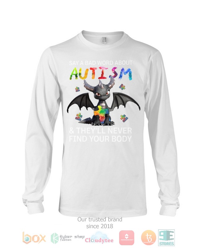 HOT Toothless Say A Bad Word About Autism They'll Never Find Your Body hoodie, shirt 22 Toothless Say A Bad Word About Autism Theyll Never Find Your Body Shirt Hoodie 1 2 3 4 5 6 7 8 9 10 11 12 13 14 15 16 17 18 19 20 21