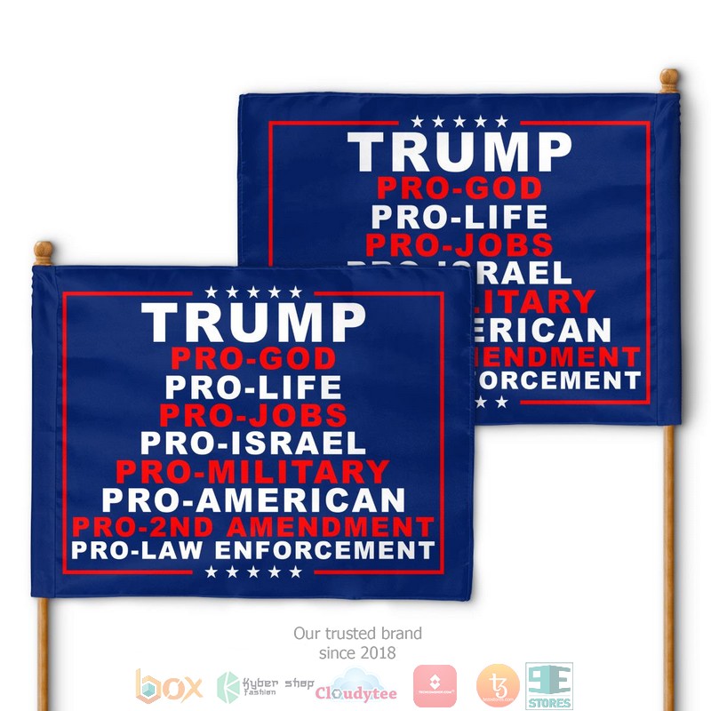 Trump pro God pro life pro job flag 3 Trump pro God pro life pro job flag 1 2