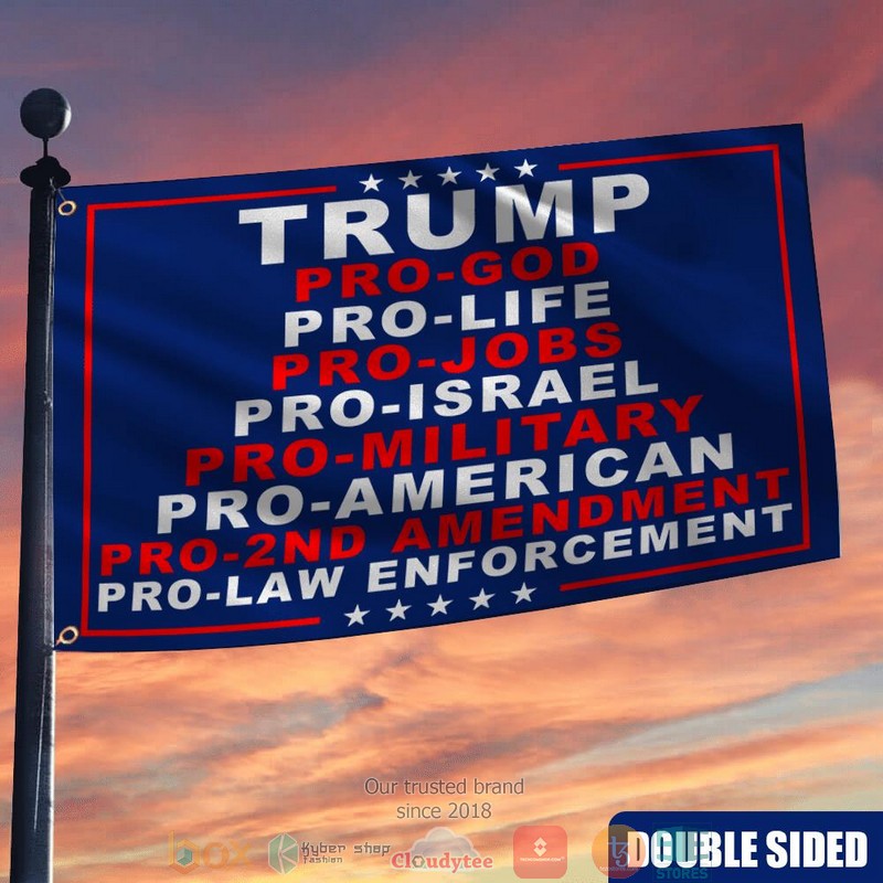 Trump pro God pro life pro job flag 4 Trump pro God pro life pro job flag 1 2 3