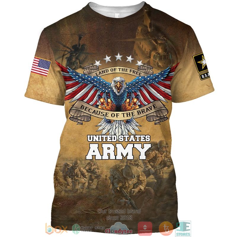 US Army Because of the brave Eagle American flag 3d shirt hoodie 1 2 3 4