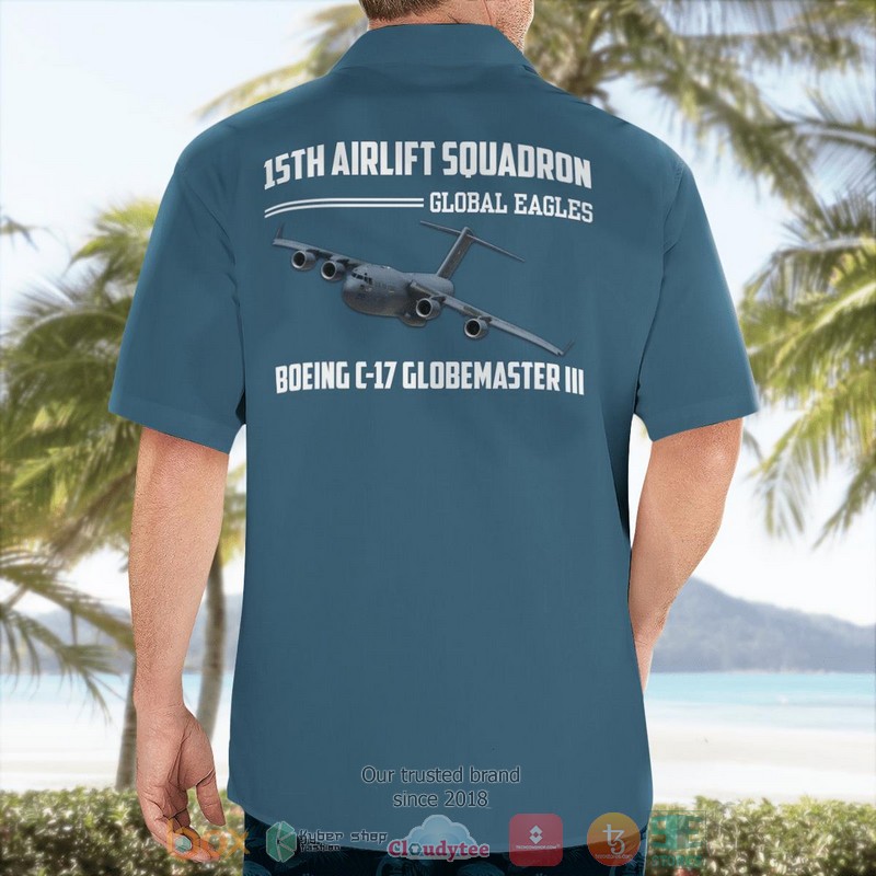 Air Force 15th Airlift Squadron Boeing C-17 Globemaster III Hawaiian Shirt 2 Air Force 15th Airlift Squadron Boeing C-17 Globemaster III Hawaiian Shirt word2