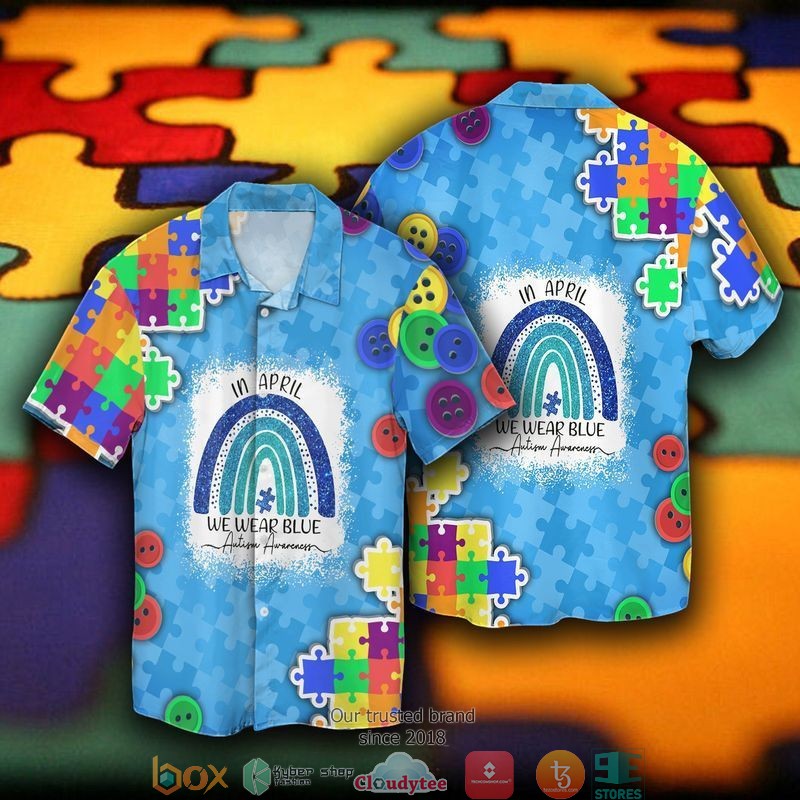 Autism Awareness In April We Wear Blue Short Sleeve Hawaiian Shirt 3 Autism Awareness In April We Wear Blue Short Sleeve Hawaiian Shirt