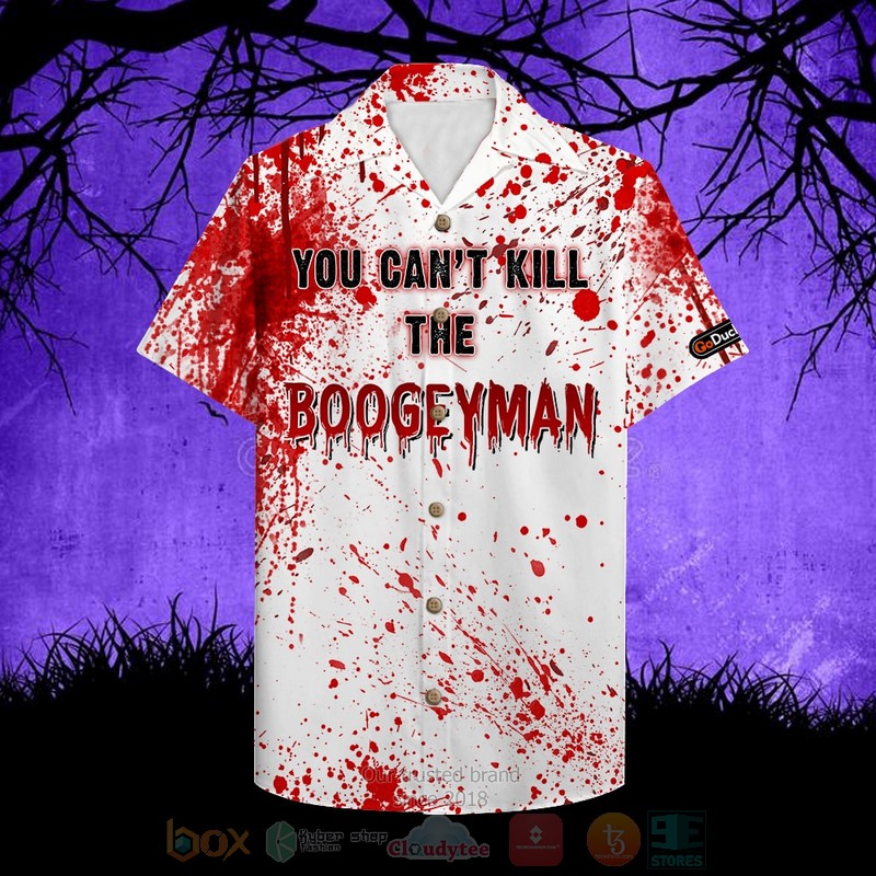 BEST Blood Splatter You Can't Kill The Boogeyman 3D Aloha Shirt 3 BEST Blood Splatter You Can't Kill The Boogeyman 3D Aloha Shirt word1