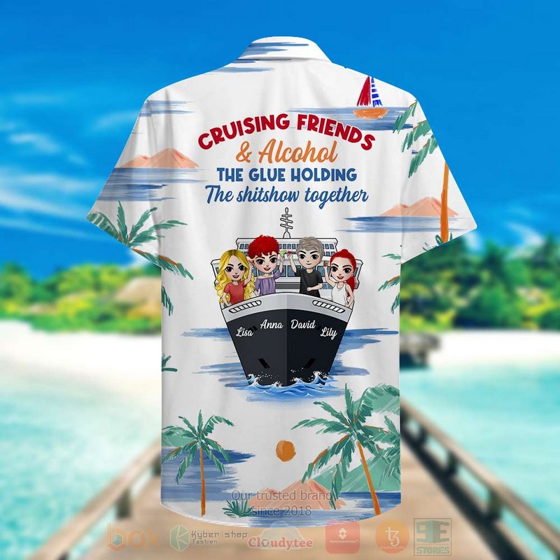 BEST Cruising Friends Alcohol The Glue Holding The Shitshow Together Custom Name 3D Aloha Shirt 2 BEST Cruising Friends Alcohol The Glue Holding The Shitshow Together Custom Name 3D Aloha Shirt word3