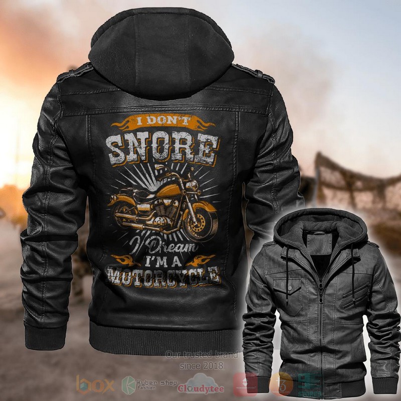 I Dont Snore I Dream Im A Motorcycle Leather Jacket