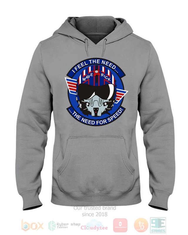 I Feel The Need Maverick The Need For Speed Hoodie, Shirt word1