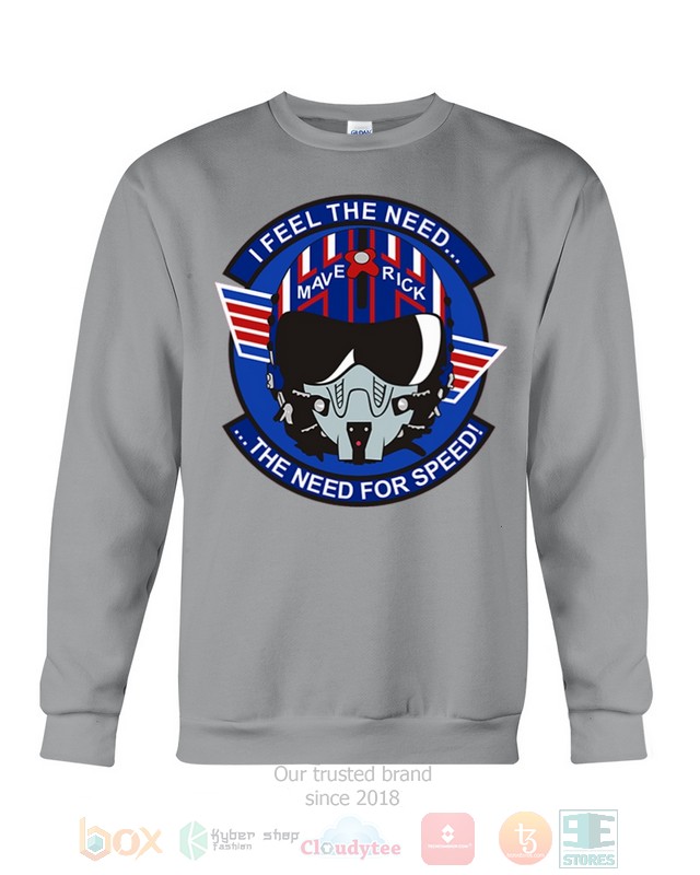 I Feel The Need Maverick The Need For Speed Hoodie, Shirt word1