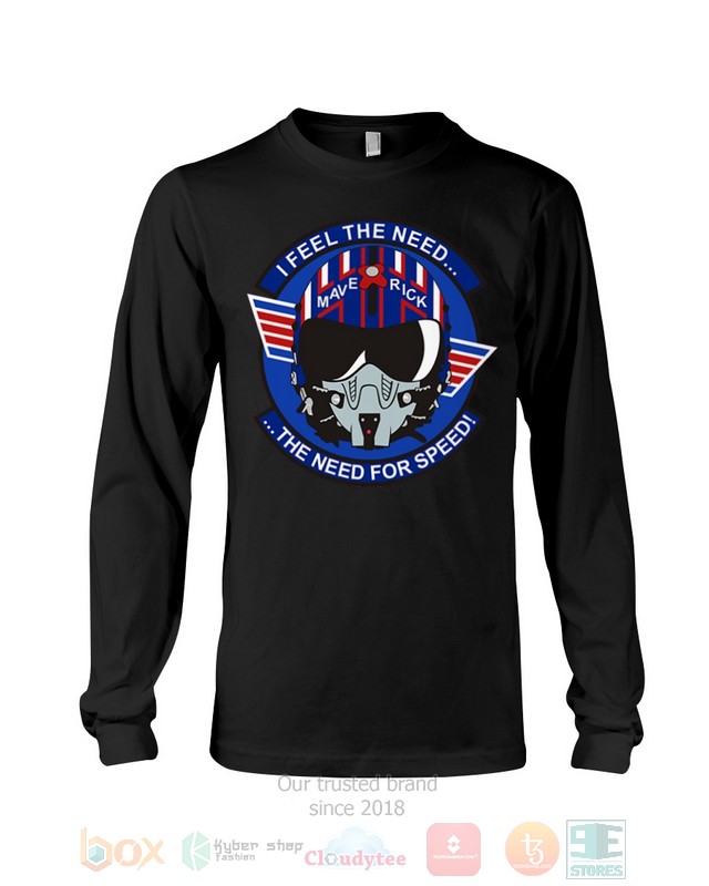 I Feel The Need Maverick The Need For Speed Hoodie, Shirt word1