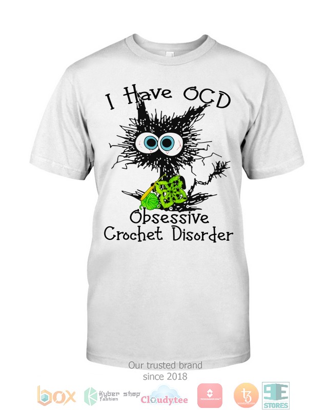 I have OCD Obsessive Crochet Disorder shirt hoodie
