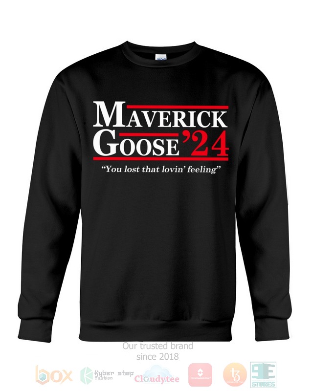 Maverick Goose'24 You Lost That Loving Feeling Hoodie, Shirt 7 Maverick Goose'24 You Lost That Loving Feeling Hoodie, Shirt word2
