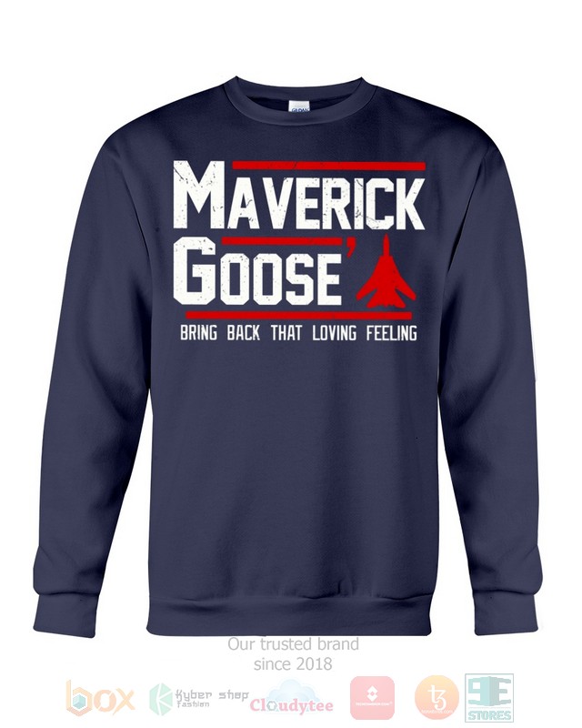 Maverick Goose Bring Back That Loving Feeling Hoodie, Shirt word2