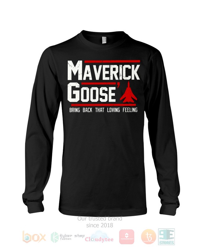 Maverick Goose Bring Back That Loving Feeling Hoodie, Shirt word2