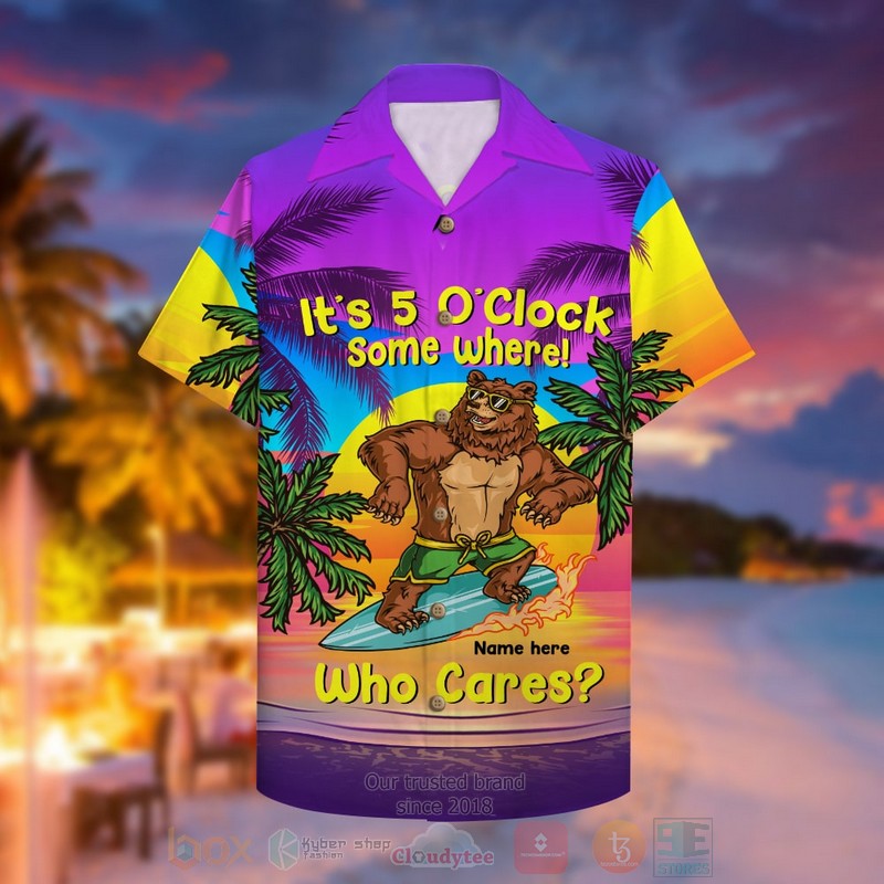BEST Surfing Bear It's 5 O'clock Some Where Who Cares Custom Name 3D Aloha Shirt word1