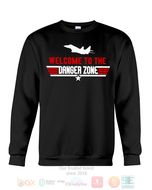 Welcome To The Danger Zone Hoodie, Shirt word2
