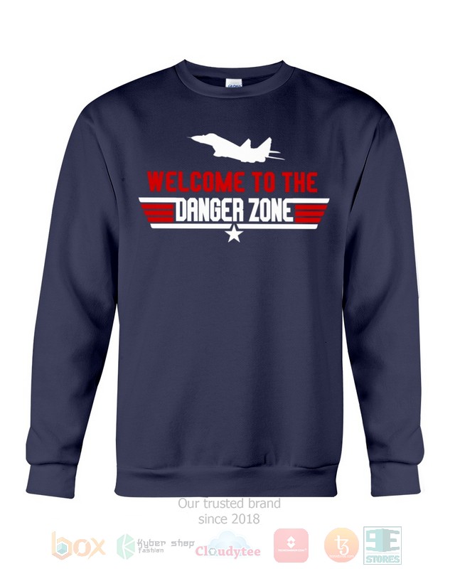 Welcome To The Danger Zone Hoodie, Shirt word2