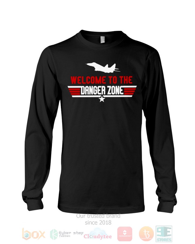 Welcome To The Danger Zone Hoodie, Shirt word2