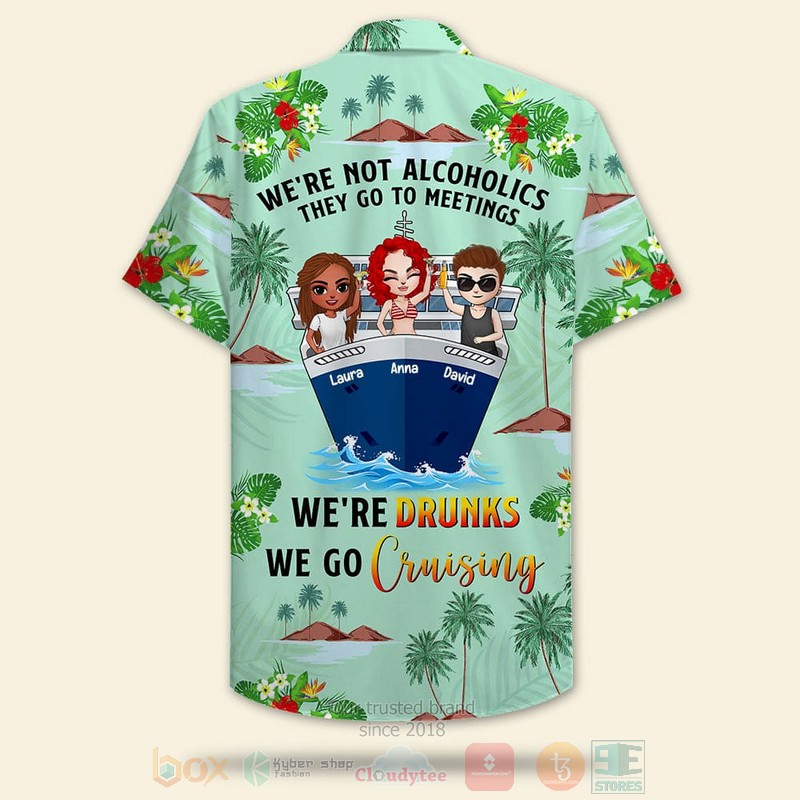 BEST We're Drunks We Go Cruising 3D Aloha Shirt word1