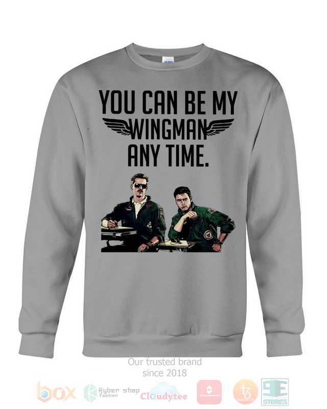 You Can Be My Wingman Any Time Hoodie, Shirt 7 You Can Be My Wingman Any Time Hoodie, Shirt word1