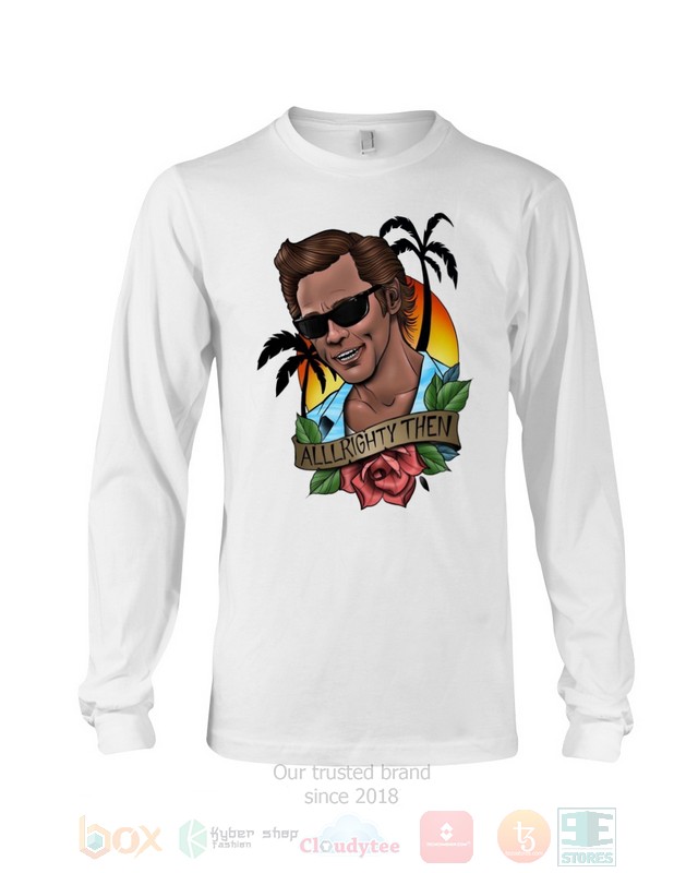 Alrighty Then Ace Ventura Rose Hoodie, Shirt word2