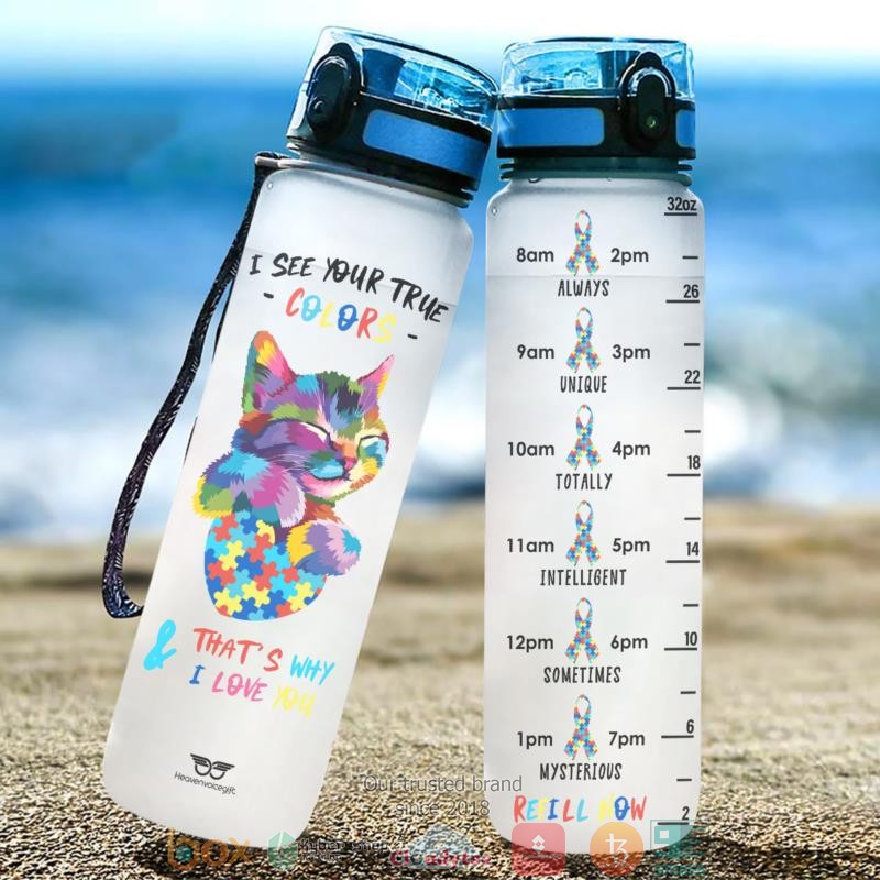 Cat Autism I See Your True Colors Thats Why I Love You Water Bottle word3