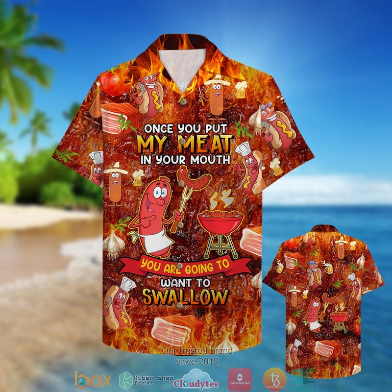 Bbq Once You Put My Meat In Your Mouth Hawaiian shirt 2 Bbq Once You Put My Meat In Your Mouth Hawaiian shirt word2