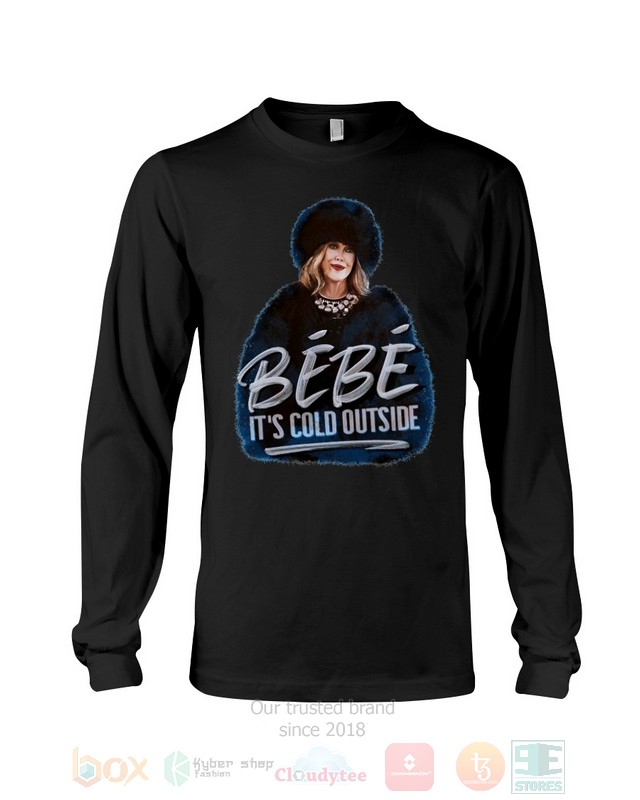 Bebe, It's Cold Outside Schitt's Creek Hoodie, Shirt word3