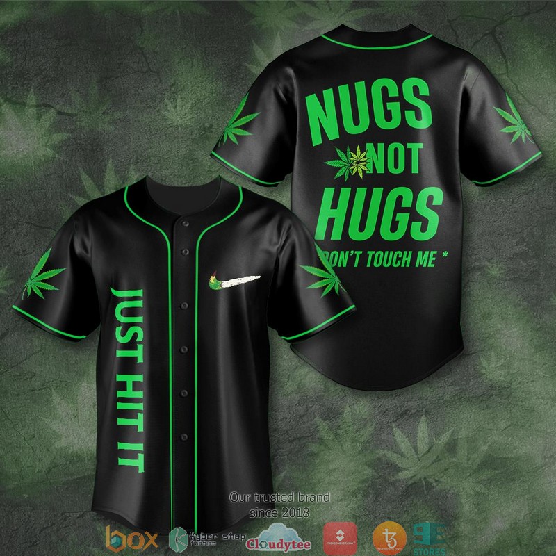 Cannabis Just Hit it Nugs or Hugs Baseball Shirt word3