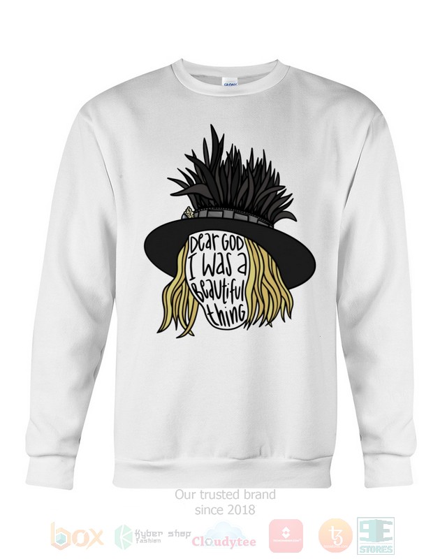 Dear God, I Was A Beautiful Thing Schitt's Creek Hoodie, Shirt word1