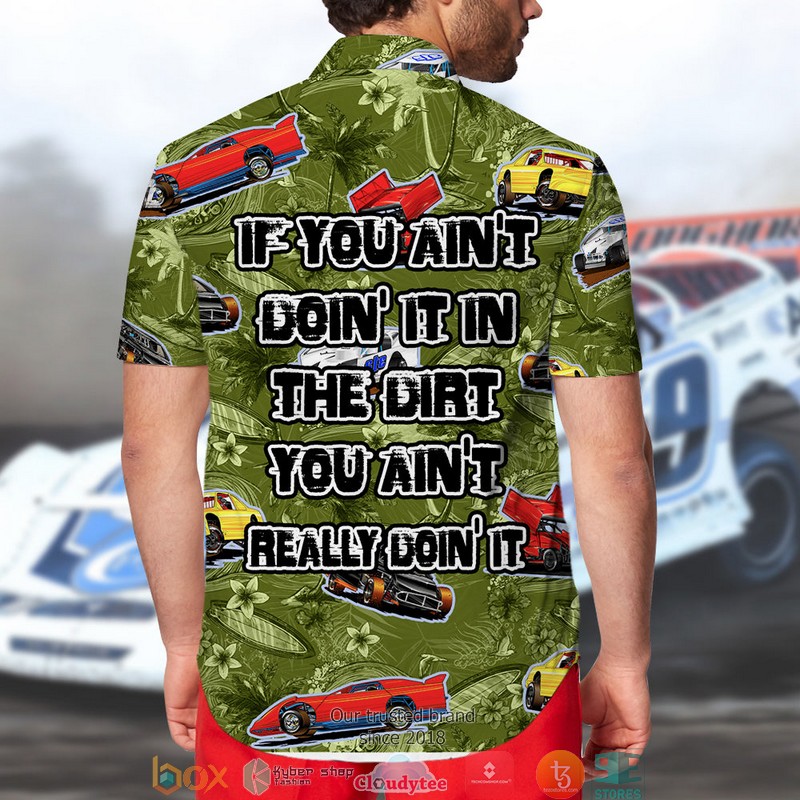 Dirt Track Racing If You Dont Do It Dirt Hawaiian shirt word3