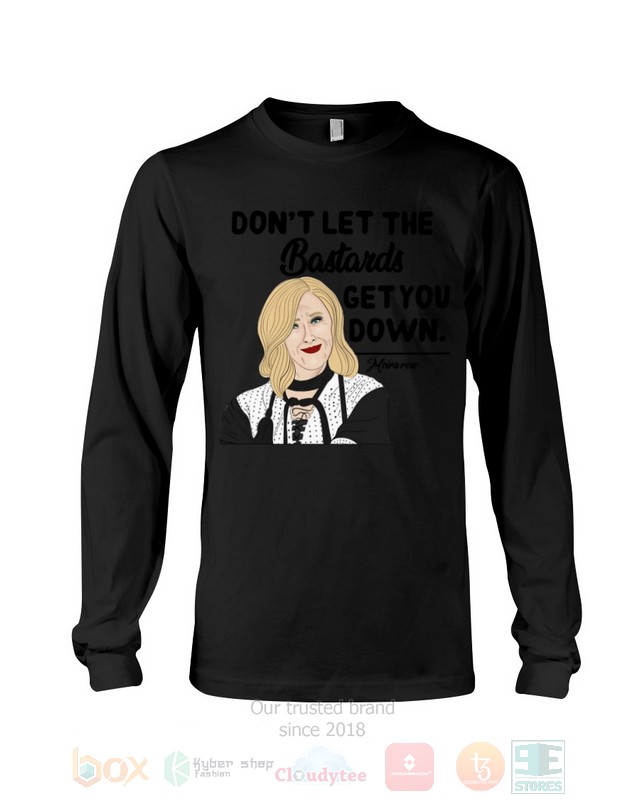 Don't Let The Bastards Get You Down Schitt's Creek Hoodie, Shirt word1