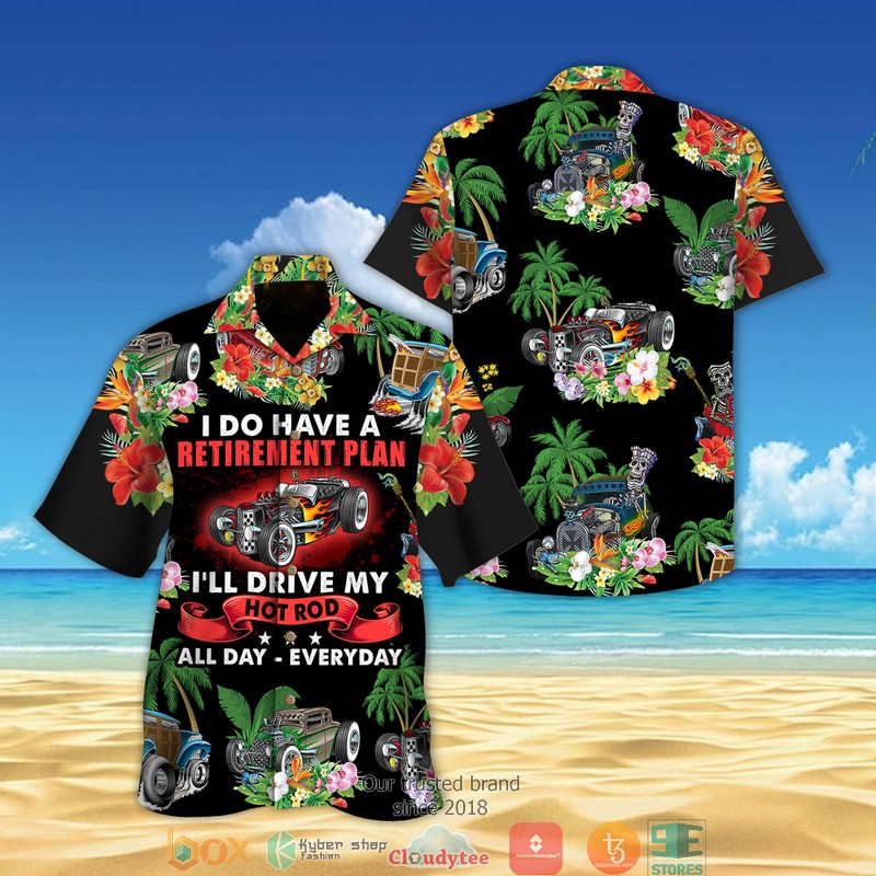 Drag Racing Retirement Plan Hawaiian shirt 2 Drag Racing Retirement Plan Hawaiian shirt word3