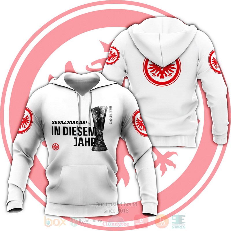 BEST Eintracht Frankfurt Sevilla Diesem Jahr 3D Printing Shirt, Hoodie word2
