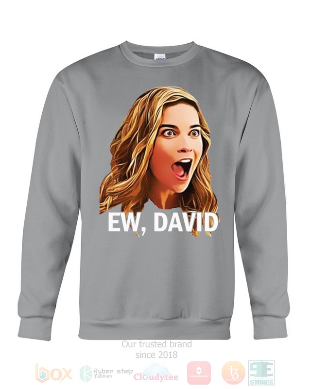 Ew, David Schitt's Creek Hoodie, Shirt word2