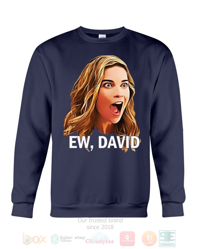 Ew, David Schitt's Creek Hoodie, Shirt word2