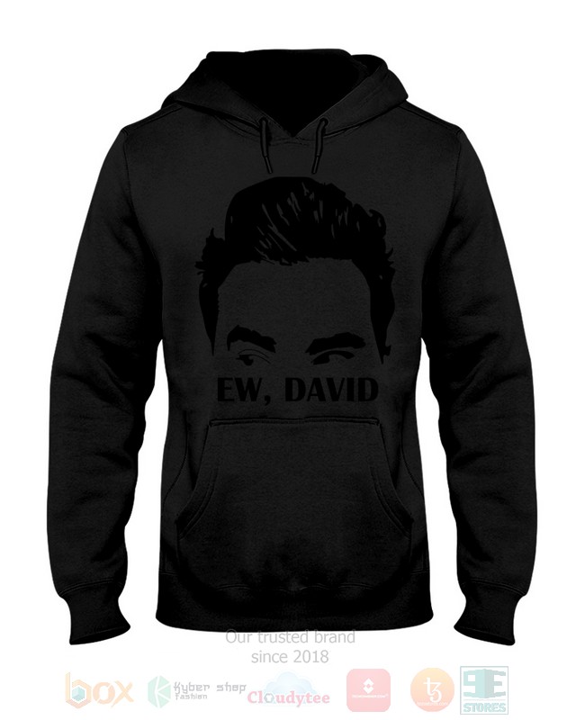 Ew, David Schitt's Creek Meme Hoodie, Shirt word2