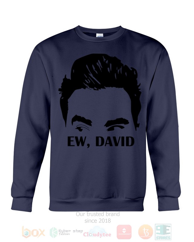 Ew, David Schitt's Creek Meme Hoodie, Shirt word2