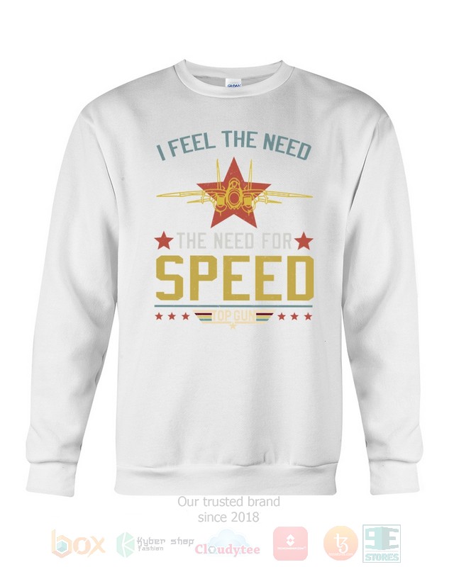 I Feel The Need The Need For Speed Top Gun Hoodie, Shirt word3