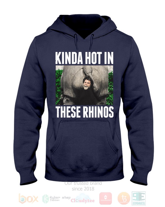 Kinda Hot In These Rhinos Meme Ace Ventura Hoodie, Shirt word1