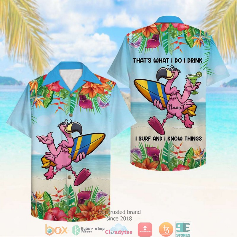 Personalized Surfing I Drink I Surf And I Know Things Hawaiian shirt 1 Personalized Surfing I Drink I Surf And I Know Things Hawaiian shirt word3